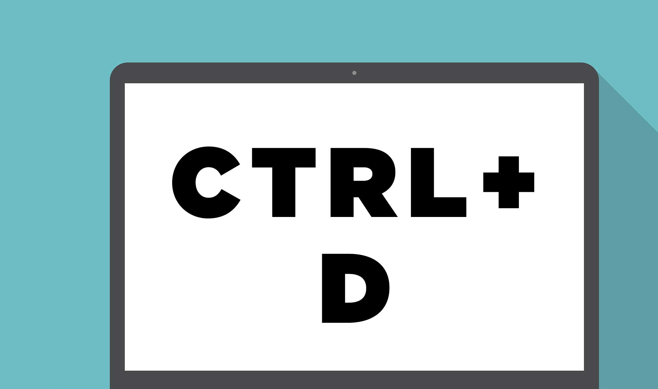 CTRL+D