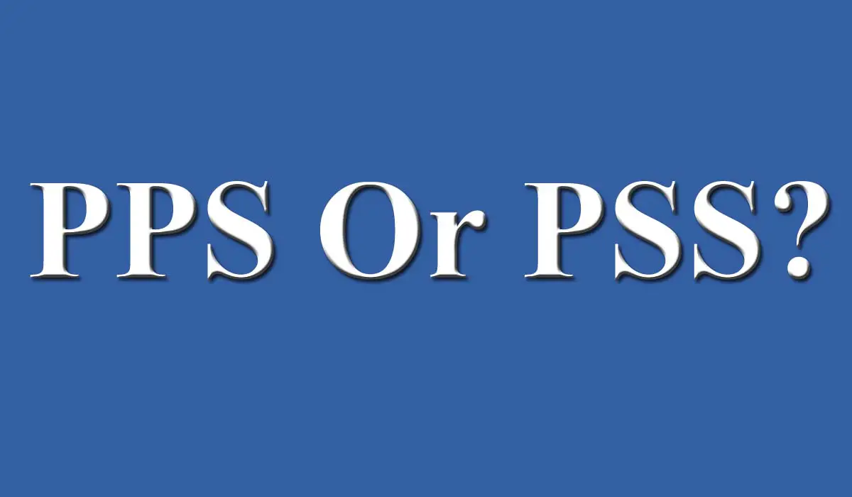 PPS Or PSS