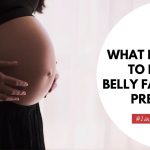 What happens to existing belly fat when pregnant?