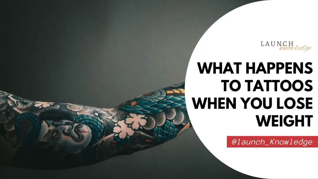 What Happens To Tattoos When You Lose Weight - Launch Knowledge