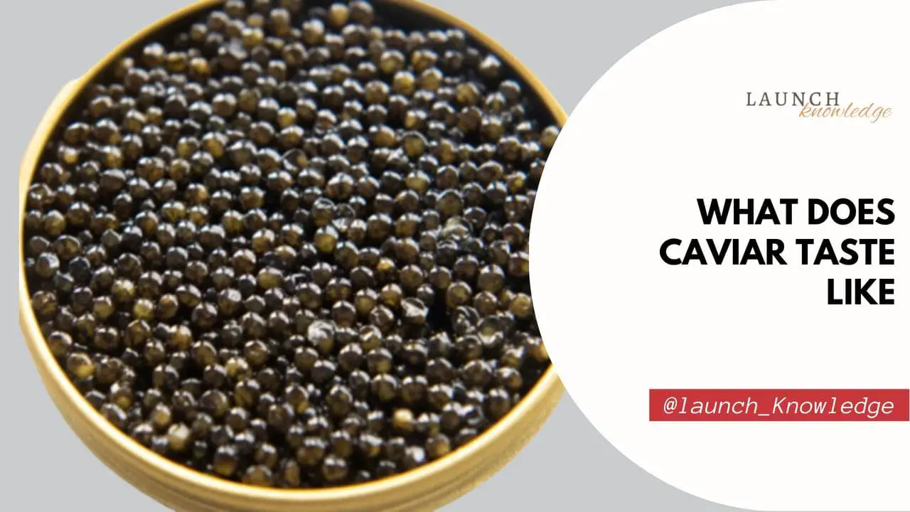 What Does Caviar Taste Like