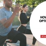 How Can You Optimize Your Physical Health