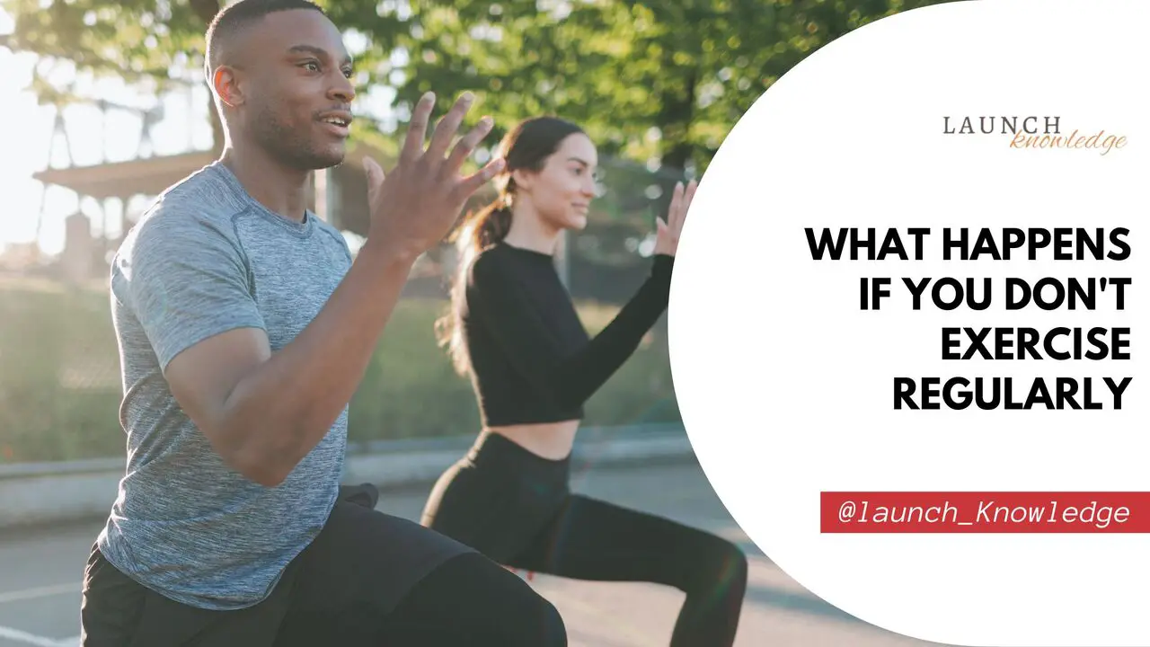 What Happens If You Don't Exercise Regularly